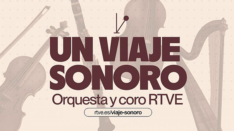 'Un viaje sonoro': RTVE lanza una experiencia interactiva única  para celebrar el doble aniversario de su Orquesta y Coro